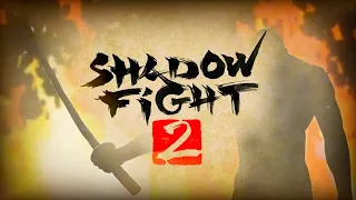 Shadow Fight 2 🎴 # [ 4 ]