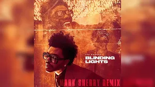 The Weeknd - Blinding Lights (Mark Sherry Remix) [Free]