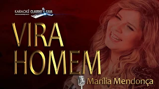 🎤MARÍLIA MENDONÇA  🎶 VIRA HOMEM - KARAOKÊ