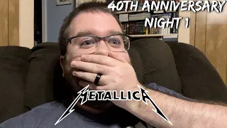 Metallica 40th Anniversary Show Night 1! (My Reaction To The Songs! FIXXXER!!!)