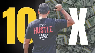 4 Keys to 10x Your Net Worth ($0-$100,000+)