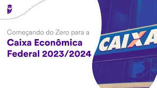 Começando do Zero Caixa Econômica Federal 2023/2024: TI - Prof. Emannuelle Gouveia