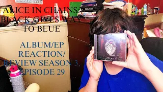 Alice In Chains: Black Gives Way To Blue (Album/EP Reaction/Review Season 3, Episode 29) (2009)