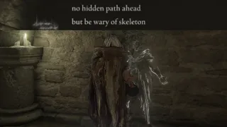 no hidden path ahead, but be wary of skeleton