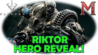 Paragon Riktor! | New Paragon Hero Reveal! | Riktor Trailer, Ability Breakdown And Thoughts!