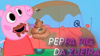 PEPPA PIG DA ZUEIRA E O CARRO DE COCÔ