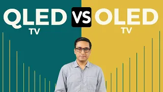 QLED vs OLED ⚡ LG vs SAMSUNG ⚡ OLED vs QLED ⚡ Detailed Comparison Hindi