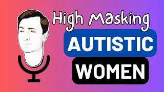 High Masking Autistic Women - My Friend Autism #videopodcast #orionkelly
