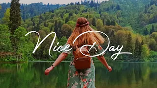 Nice Day ✨ Songs to boost your mood | Acoustic/Indie/Pop/Folk Playlist