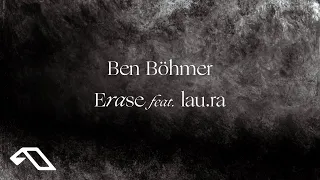 Ben Böhmer - Erase feat. lau.ra (Official Visualiser)