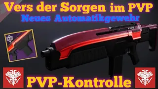 Destiny 2 Vers der Sorgen im PVP testen - Neues Arkus Automatikgewehr - Season 15