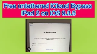 Free untethered iCloud Bypass iPad 2 on iOS 9.3.5