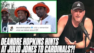 Pat McAfee Reacts To Deandre Hopkins Hinting At Julio Jones To The Cardinals