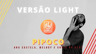 Pipoco - Ana Castela, Melody e Chris No Beat - Versão Light - Up! Dance
