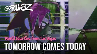 Gorillaz - Tomorrow Comes Today (Live from Las Vegas)