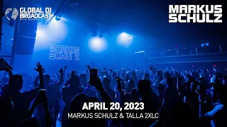 Global DJ Broadcast with Markus Schulz & Talla 2XLC (April 20, 2023)