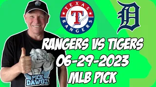 Texas Rangers vs Detroit Tigers 6/29/23 MLB Free Pick | MLB Betting Tips