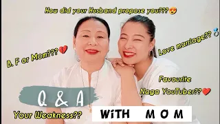 ❤Q & A with Mom❤ |Mother's Day Special|Naga Nuna Vlogs|Dimapur|Nagaland, India| #Vlog28