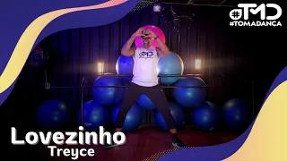 Lovezinho - Treyce  | TOMA DANÇA (Coreografia) | Dance Vídeo