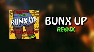 BUNX UP - DeeWunn Ft Marcy Chin [Remix]