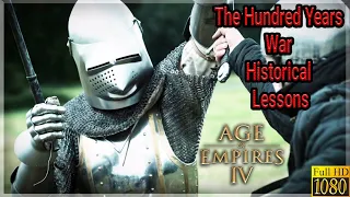 The Hundred Years War Historical Lessons  - Age of Empires 4