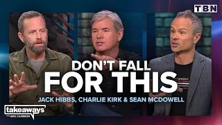 Jack Hibbs, Charlie Kirk, Sean McDowell: Stopping FEAR From Silencing TRUTH | Kirk Cameron on TBN