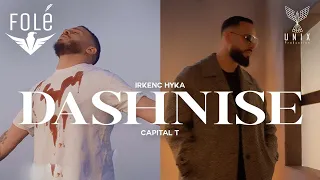 Irkenc Hyka ft. Capital T - Dashnise