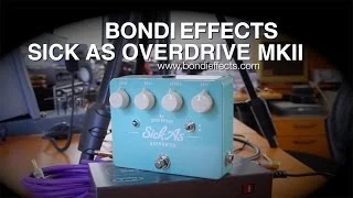 Bondi Effects: Sick As Overdrive (MKII) - Demo