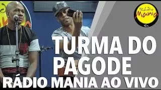 🔴 Radio Mania - Turma do Pagode - Pensando em você