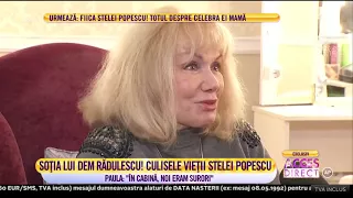 Cu durere în glas, Paula Rădulescu, cea care i-a fost colegă de cabină Stelei Popescu