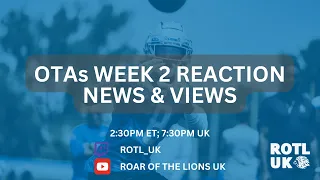 Detroit Lions OTA Week 2 - Lions Ascending | Detroit Lions News & Views