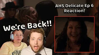 American Horror Story: *Delicate* Episode 6 REACTION!