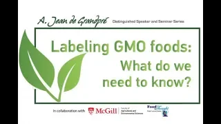 Labeling GMO foods:  What do we need to know?