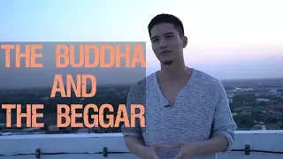 The Buddha And The Beggar - ชายขอทาน