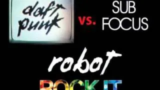 Daft Punk vs. Sub Focus - Robot Rock It (Ze'eV Remix)