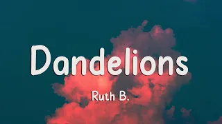 Ruth B. - Dandelions (Lyrics)