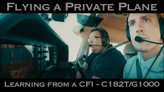 Learning to FLY: A Private Plane (Skylane C182T/G1000) - San Diego California