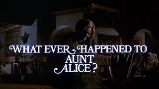 Что случилось с тетушкой Элис?/What Ever Happened to Aunt Alice? 1969