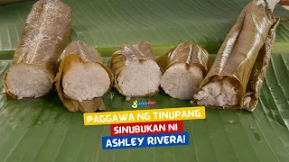 Paggawa ng tinupang, sinubukan ni Ashley Rivera! | I Juander