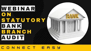 Important Free Webinar on Statutory Bank Branch Audit