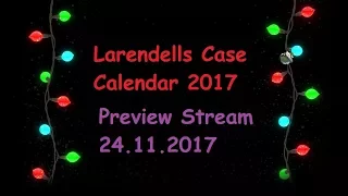 Larendells Case Calendar 2017 Preview