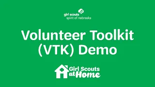 Girl Scouts at Home | Volunteer Toolkit (VTK) Demo