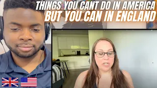 Brit Reacts To THINGS YOU CANT DO IN AMERICA BUT CAN IN ENGLAND!