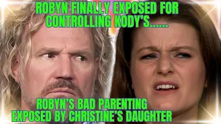 Robyn Brown's BAD PARENTING, CONTROLLING, MANIPULATING KODY's COMMUNICATION By Christine's Daughter