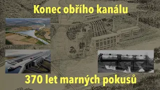 Konec velkého snu: Největší vodní projekt pohřben po 370 letech