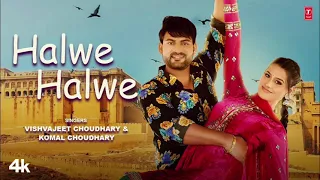 Halwe Halwe -Ajay Hooda, Vishvajeet Choudhary, Komal C, Kanishka S | New Haryanvi Video Song