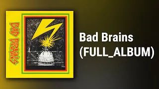 Bad Brains // Bad Brains (FULL ALBUM)