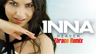 INNA - Heaven | Thrace Remix