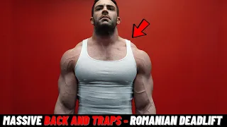 MASSIVE BACK AND TRAPS - ROMANIAN DEADLIFT