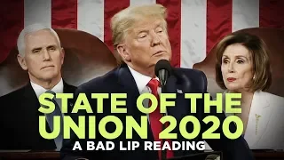 "STATE OF THE UNION 2020" — A Bad Lip Reading